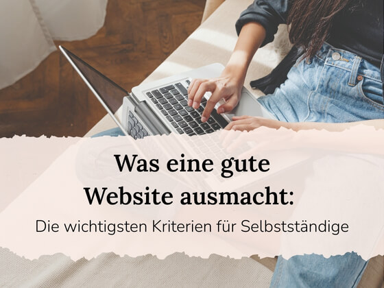 Was eine gute Website ausmacht